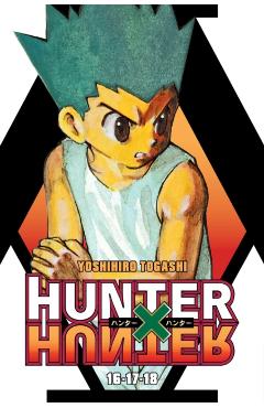 Coperta cărții 'Hunter X Hunter (3-In-1 Edition), Vol. 6: Includes Vols. 16, 17, & 18 - Yoshihiro Togashi'
