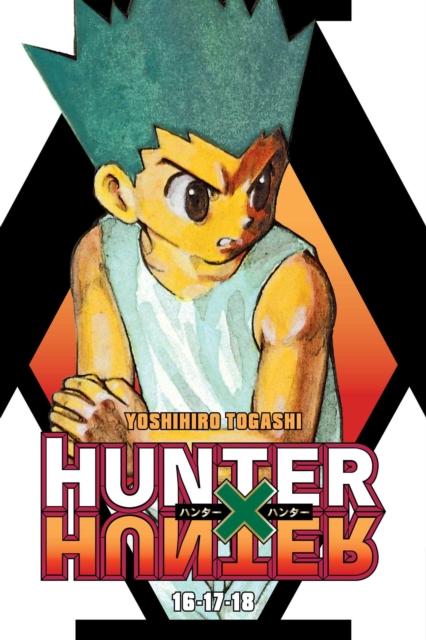 Coperta cărții 'Hunter X Hunter (3-In-1 Edition), Vol. 6: Includes Vols. 16, 17, & 18 - Yoshihiro Togashi'