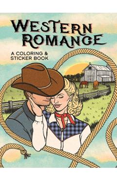 Coperta cărții 'Western Romance: A Coloring & Sticker Book - Stefanie Geyer'