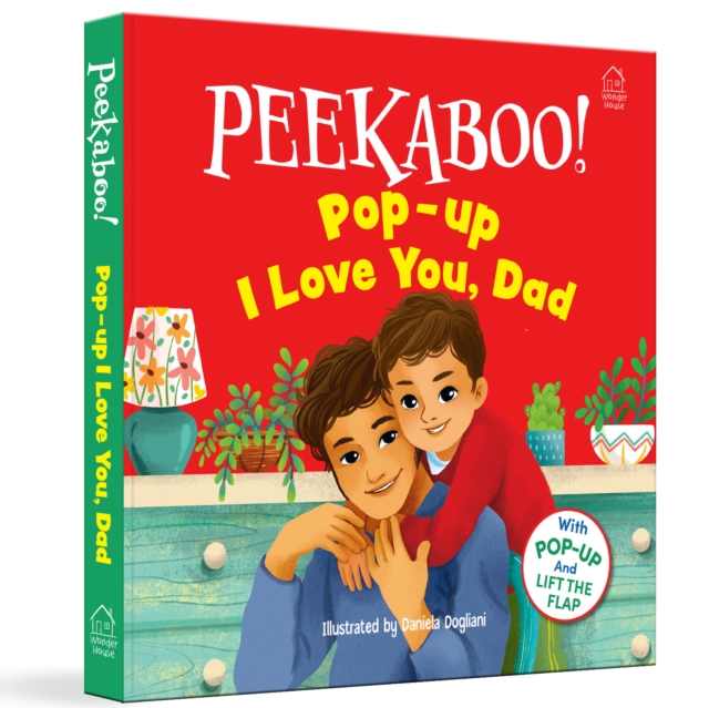 Coperta cărții 'Pee-Ka-Boo! Pop-Up: I Love You Daddy: Pop-Up and Lift the Flap -'