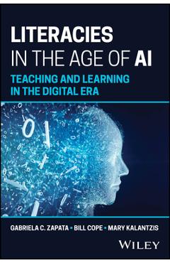 Poza produsului Literacies in the Age of AI: Teaching and Learning in the Digital Era - Gabriela C. Zapata