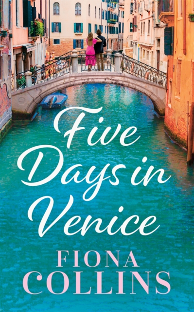 Coperta cărții 'Five Days in Venice - Fiona Collins'