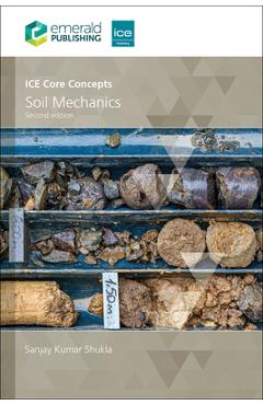 Coperta cărții 'Ice Core Concepts: Soil Mechanics - Sanjay Kumar Shukla'