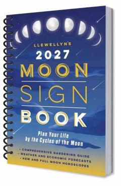 Coperta cărții 'Llewellyn's 2027 Moon Sign Book: Plan Your Life by the Cycles of the Moon -'