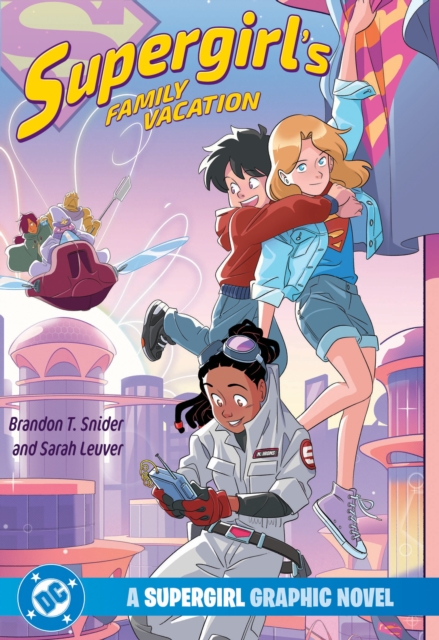 Coperta cărții 'Supergirl's Family Vacation - Brandon T. Snider'