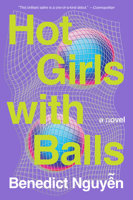 Coperta cărții 'Hot Girls with Balls - Benedict Nguyen'