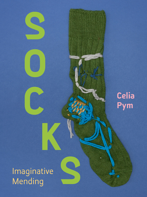 Coperta cărții 'Socks: Imaginative Mending - Celia Pym'