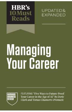 Coperta cărții 'Hbr's 10 Must Reads on Managing Your Career, Updated and Expanded - Harvard Business Review'