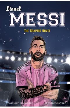 Coperta cărții 'Lionel Messi: The Graphic Novel - Ivana Jancova'