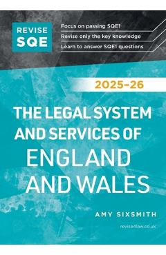 Poza produsului Revise SQE The Legal System and Services of England and Wales 2025-26 - Amy Sixsmith