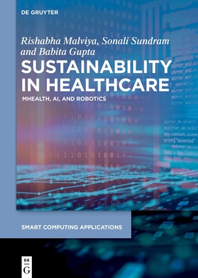 Coperta cărții 'Sustainability in Healthcare: Mhealth, Ai, and Robotics - Rishabha Malviya'