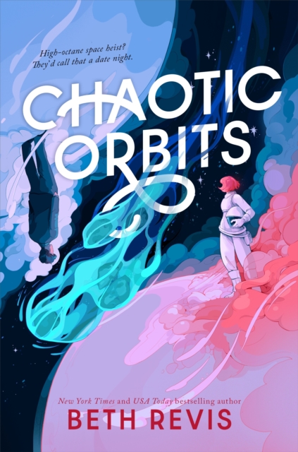 Coperta cărții 'Chaotic Orbits - Beth Revis'