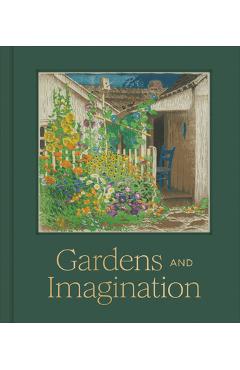 Coperta cărții 'Gardens and Imagination: Framing Nature in Art - Karen E. Haas'