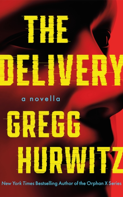 Coperta cărții 'The Delivery: A Novella - Gregg Andrew Hurwitz'