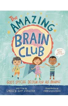 Coperta cărții 'The Amazing Brain Club: God's Special Design for All Brains - Lindsey Goff Viducich'