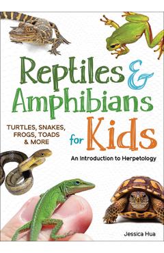Coperta cărții 'Reptiles & Amphibians for Kids: An Introduction to Herpetology - Jessica Hua'