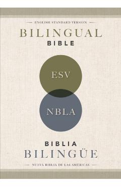 Esv/Nbla, Bilingual Bible, Softcover / Esv/Nbla, Biblia Bilingüe, Tapa Rústica -