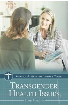 Transgender Health Issues - Sarah Boslaugh