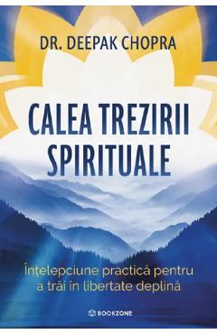Coperta cărții 'Calea trezirii spirituale - Deepak Chopra'
