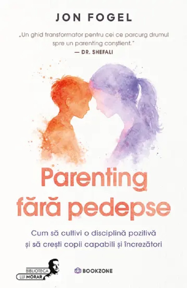 Parenting fara pedepse - Jon Fogel