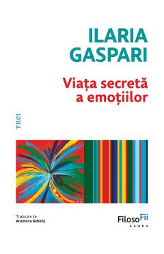 Poza produsului eBook Viata secreta a emotiilor - Ilaria Gaspari