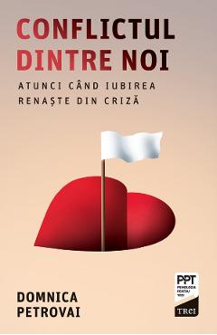 Coperta cărții 'eBook Conflictul dintre noi. Atunci când iubirea renaște din criză - Domnica Petrovai'