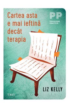 Poza produsului eBook Cartea asta e mai ieftina decat terapia - Liz Kelly