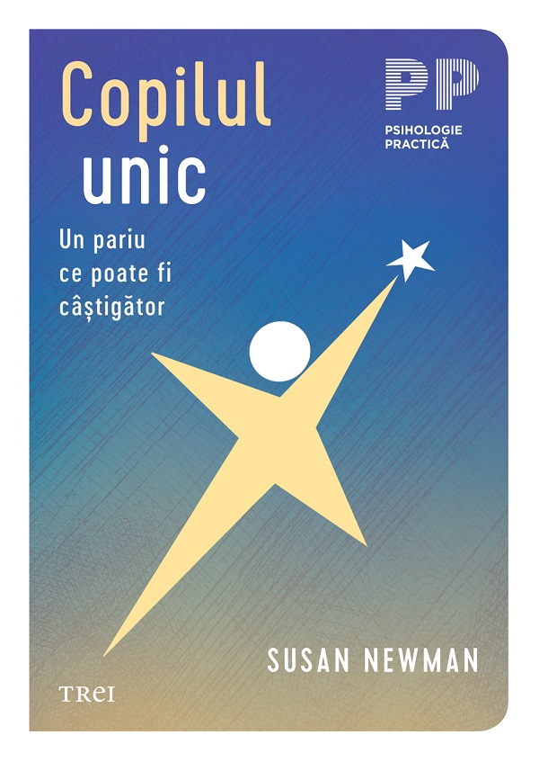 eBook Copilul unic. Un pariu ce poate fi castigator - Susan Newman