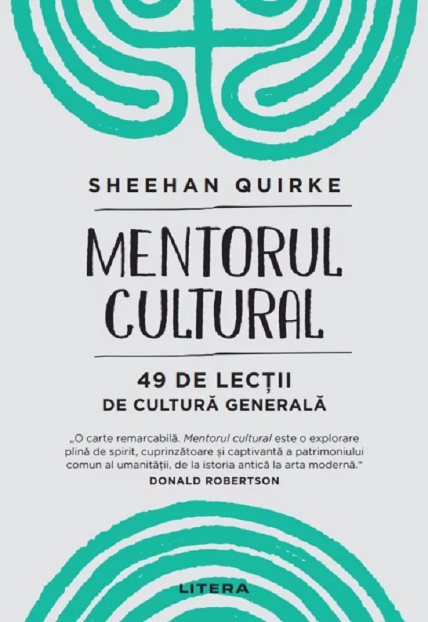 Mentorul cultural. 49 de lectii de cultura generala - Sheehan Quirke