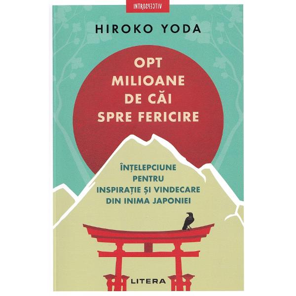 Opt milioane de cai spre fericire - Hiroko Yoda