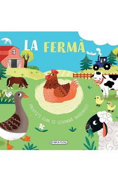 Coperta cărții 'La fermă. Privește cum se schimbă imaginile! - Johnny Barr'