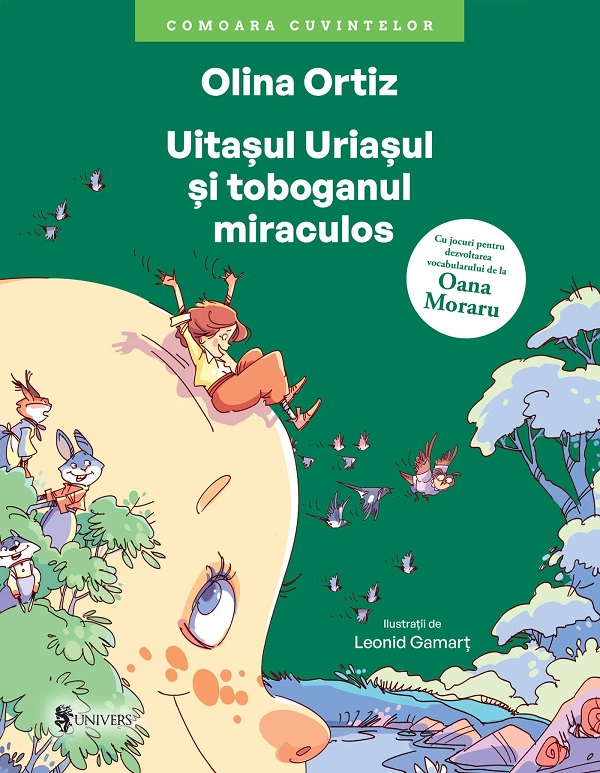 Uitasul uriasul si toboganul miraculos - Olina Ortiz