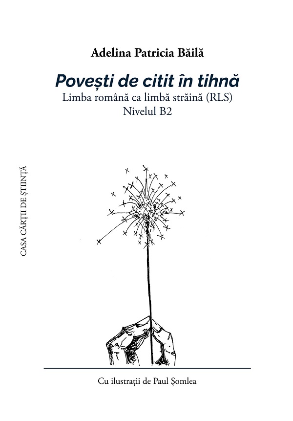Povesti de citit in tihna. Limba romana ca limba straina (RLS) Nivelul B2 - Adelina Patricia Baila