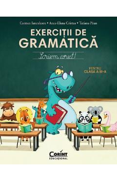 Poza produsului Exercitii de gramatica pentru clasa 3. Scriem corect! - Carmen Ianculescu, Anca-Elena Cristea, Tatiana Paun