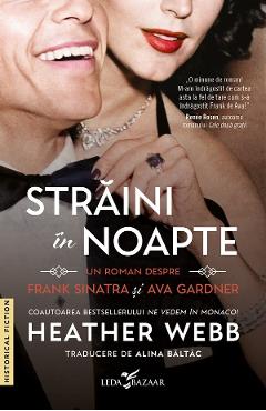 Coperta cărții 'eBook Străini în noapte. Un roman despre Frank Sinatra și Ava Gardner - Heather Webb'