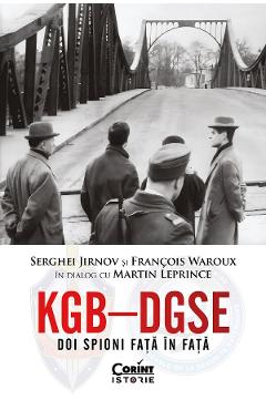 Coperta cărții 'eBook KGB - DGSE. Doi spioni față în față - Martin Leprince, Francois Waroux, Serghei Jirnov'