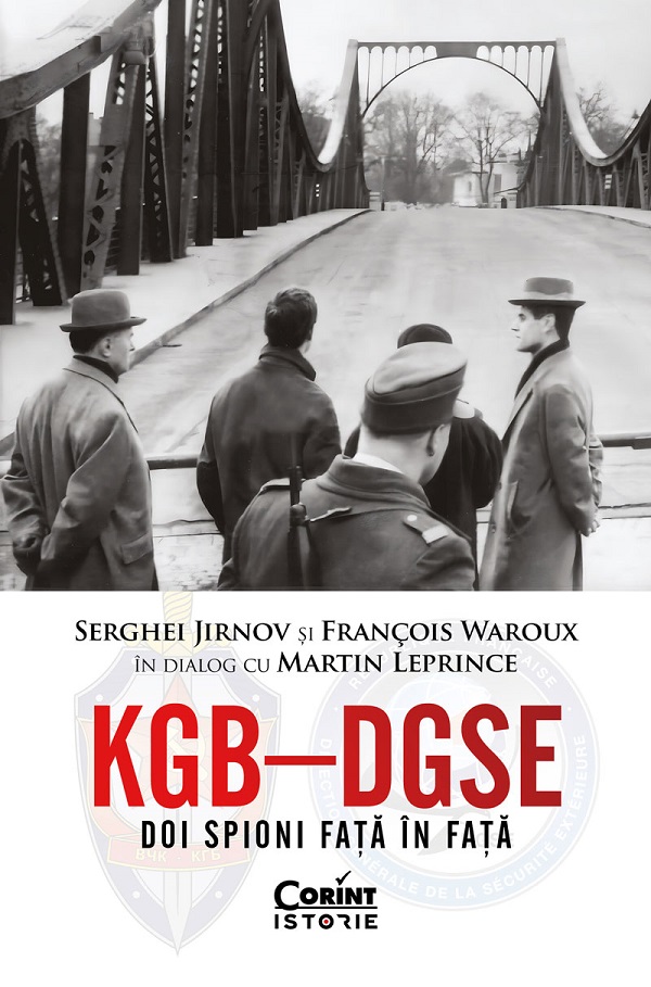eBook KGB - DGSE. Doi spioni fata in fata - Martin Leprince, Francois Waroux, Serghei Jirnov