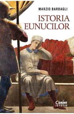Coperta cărții 'eBook Istoria eunucilor - Marzio Barbagli'