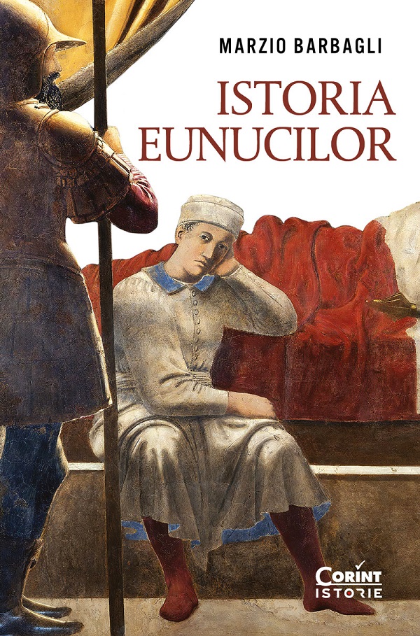 eBook Istoria eunucilor - Marzio Barbagli