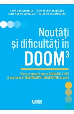 Poza produsului eBook Noutati si dificultati in DOOM3 - Adina Dragomirescu, Irina-Roxana Georgescu, Delia-Monica Georgescu, Raluca-Diana Raducanu