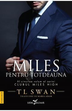 Poza produsului eBook Miles pentru totdeauna. Seria Clubul Miles High Vol.5 - T.L. Swan