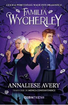 Poza produsului eBook Familia Wycherley. Seria Familia Wycherley Vol.1 - Annaliese Avery