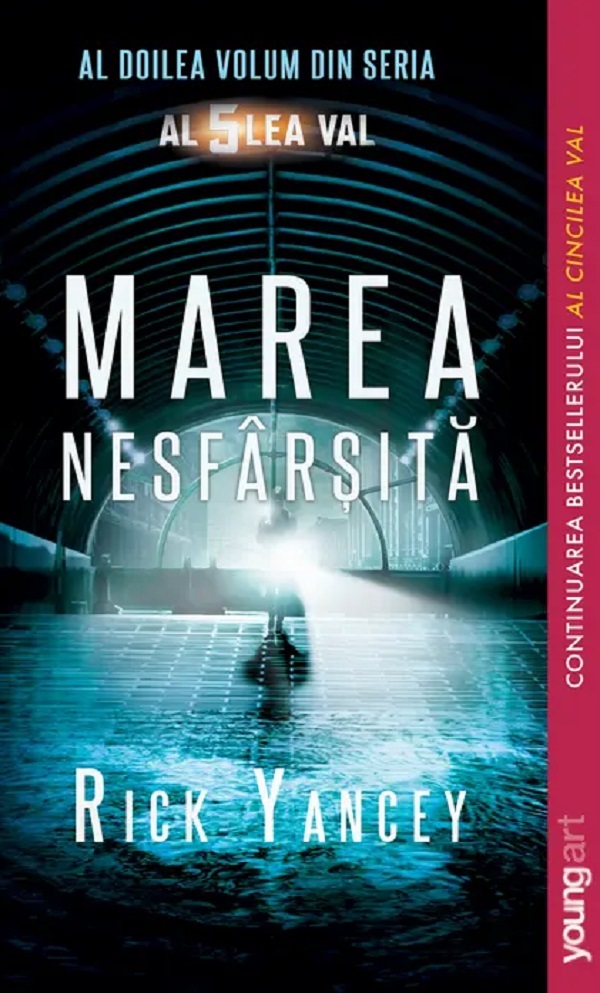 Marea nesfarsita. Seria Al 5 lea val Vol.2 - Rick Yancey