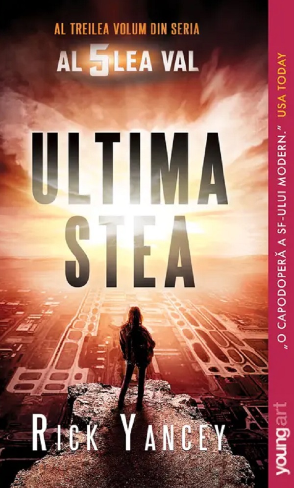 Ultima stea. Seria Al 5 lea val Vol.3 - Rick Yancey