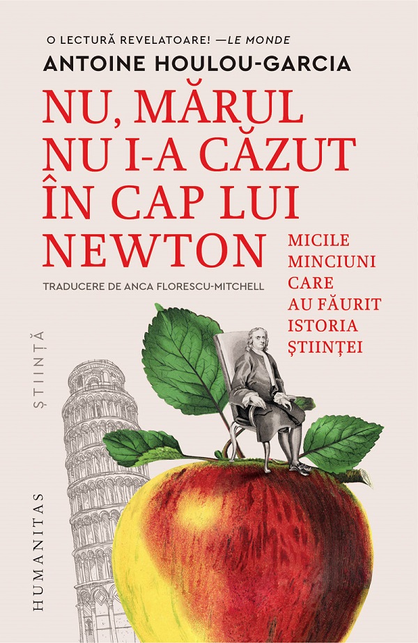 Nu, marul nu i-a cazut in cap lui Newton - Antoine Houlou-Garcia