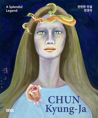 Coperta cărții 'Chun Kyung-Ja: A Splendid Legend - Chun Kyung-ja'