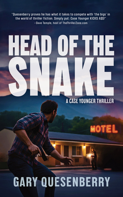 Coperta cărții 'Head of the Snake: A Case Younger Thriller - Gary Quesenberry'