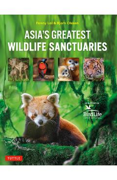 Coperta cărții 'Asia's Greatest Wildlife Sanctuaries: In Support of Birdlife International - Fanny Lai'