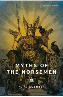 Coperta cărții 'Myths of the Norsemen - H. A. Guerber'