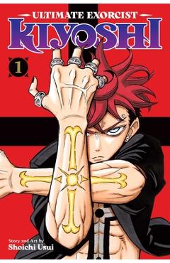 Coperta cărții 'Ultimate Exorcist Kiyoshi, Vol. 1 - Shoichi Usui'